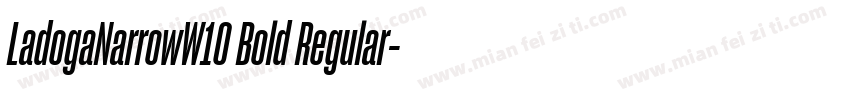 LadogaNarrowW10 Bold Regular字体转换
